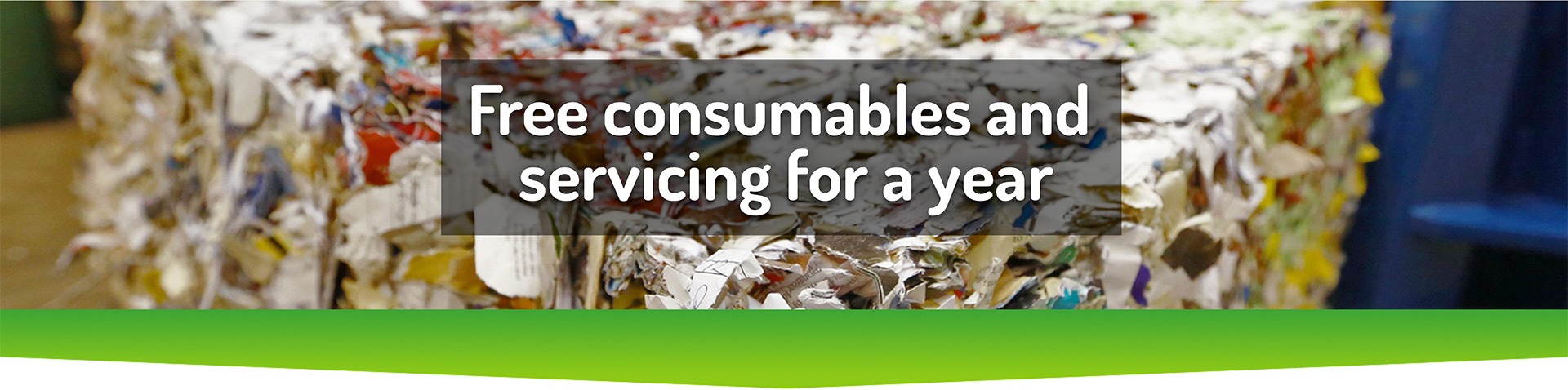 Free consumbales are servicing for a year
